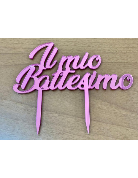 CAKE TOPPER IN PLEX IL MIO BATTESIMO...