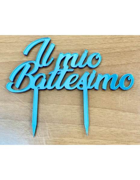 CAKE TOPPER IN PLEX IL MIO BATTESIMO...